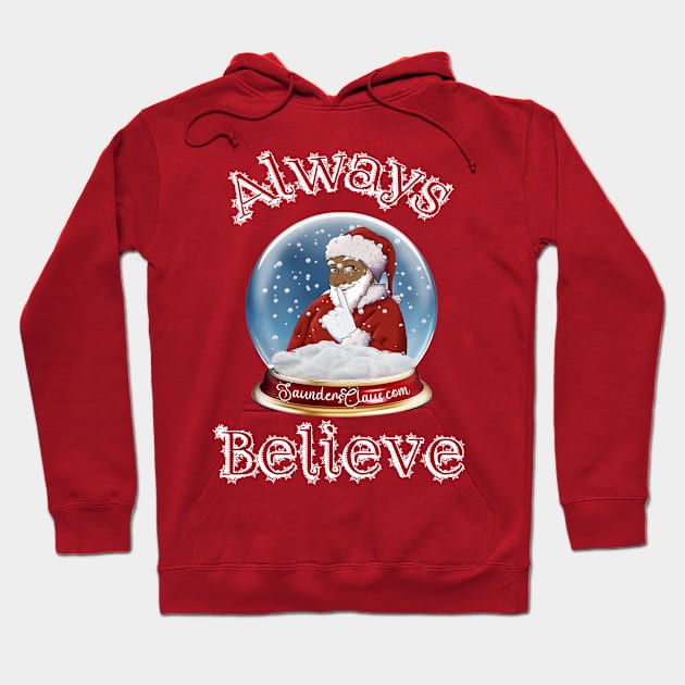 Always Believe Hoodie by North Pole Fashions